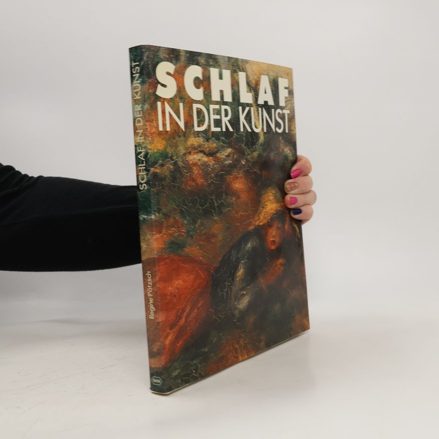 Regine Pötzsch Schlaf in der Kunst