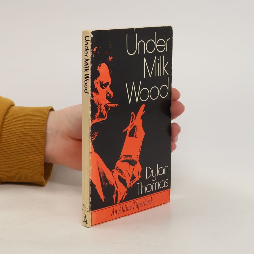 Dylan Thomas Under Milk Wood
