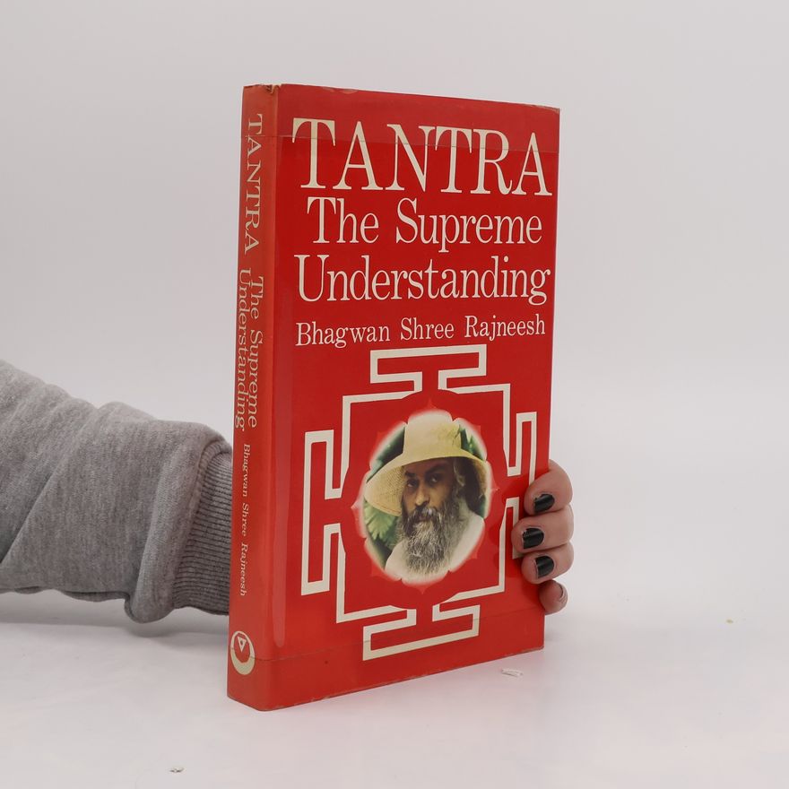 Osho Tantra. The Supreme Understanding