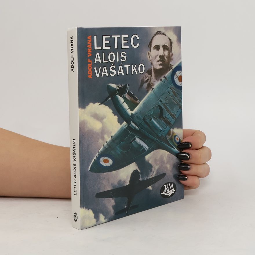 Adolf Vrána Letec Alois Vašátko