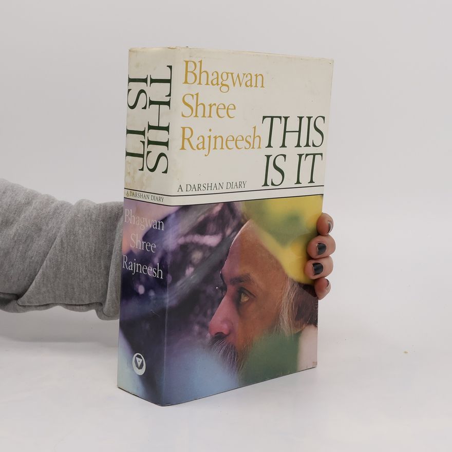 Osho Rajneesh This is it
