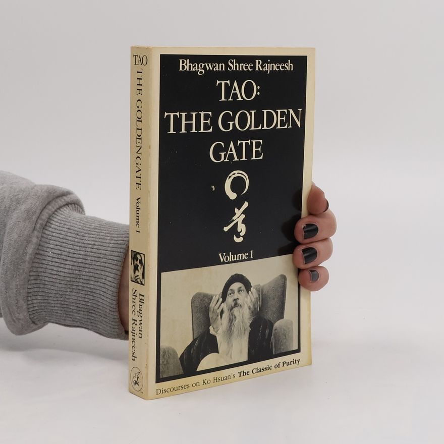 Osho Rajneesh Tao: The Golden Gate, Volume 1