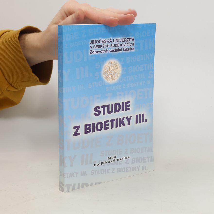 Miroslav Sapík Studie z bioetiky III.