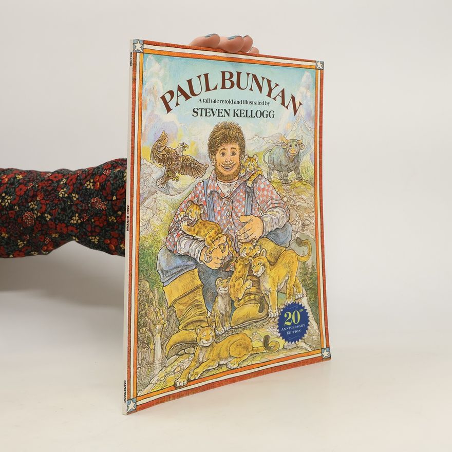 Steven Kellogg Paul Bunyan. 20th Anniversary Edition