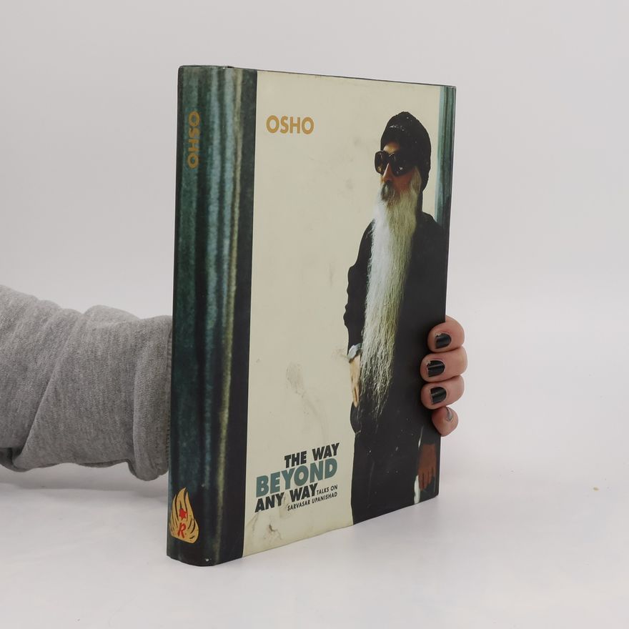 Osho The Way Beyond Any Way