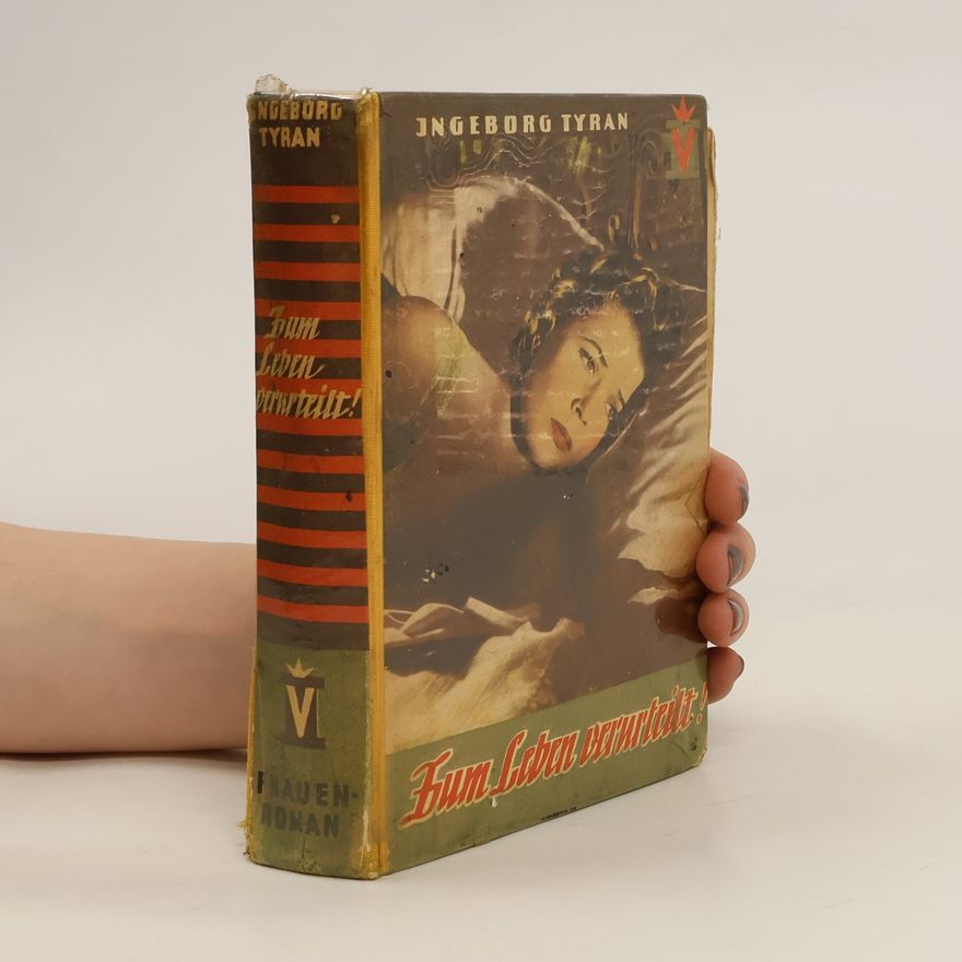 Ingeborg Tyran Zum Leben Verurteilt