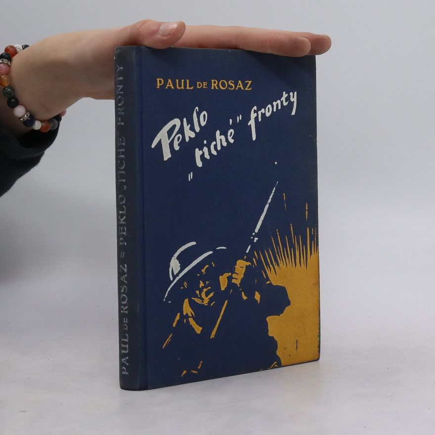 Rosaz Paul de Peklo „tiché“ fronty
