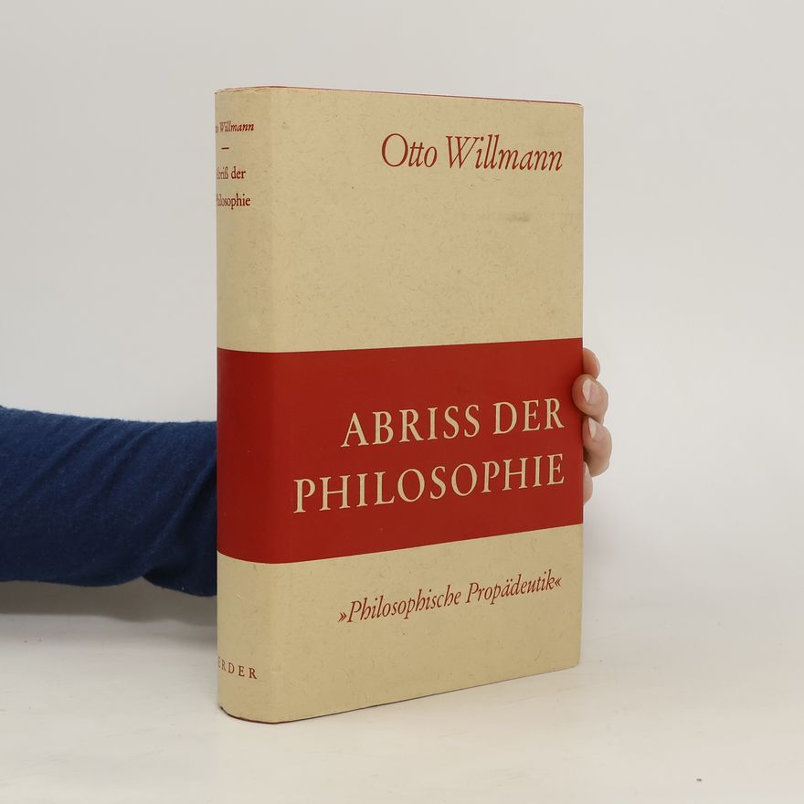 Otto Willmann Abriss der Philosophie