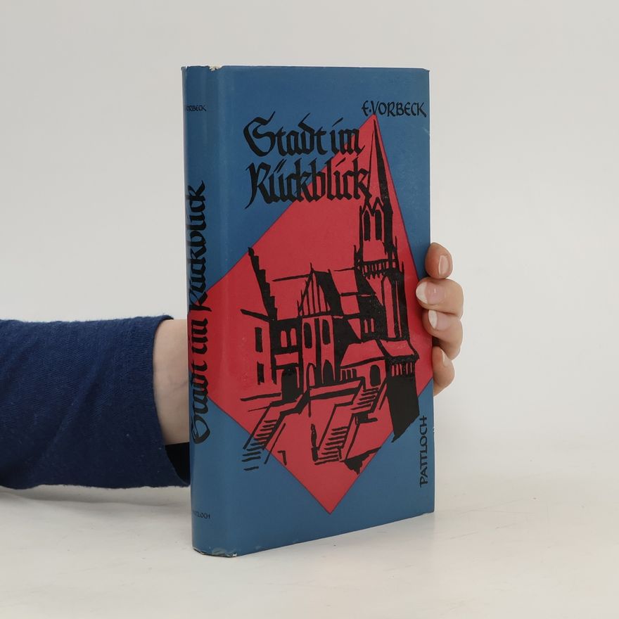 Eduard Vorbeck Stadt im Rückblick