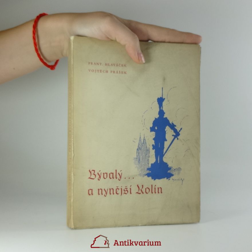 František Hlaváček Bývalý a nynější Kolín