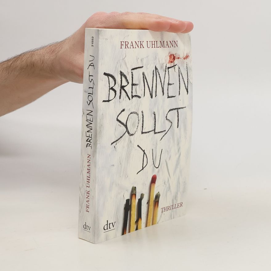 Frank Uhlmann Brennen sollst du