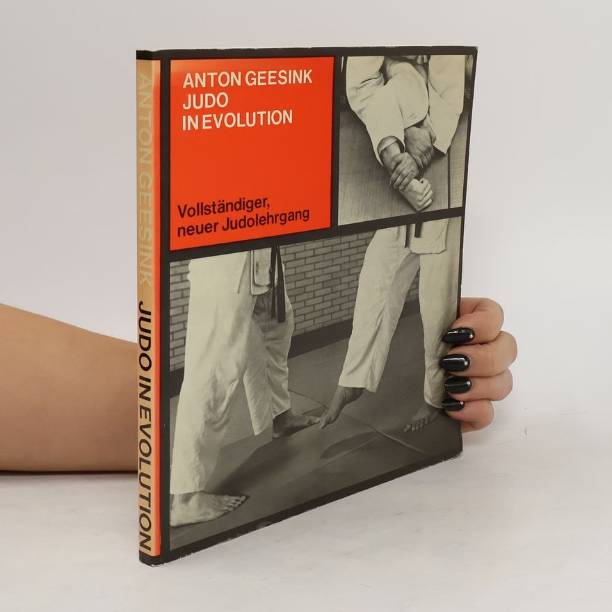 Anton Geesink Judo in Evolution