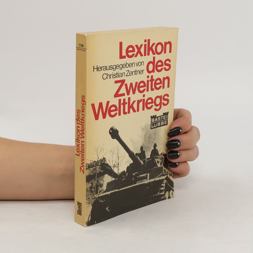 Christian Zentner Lexikon des Zweiten Weltkriegs