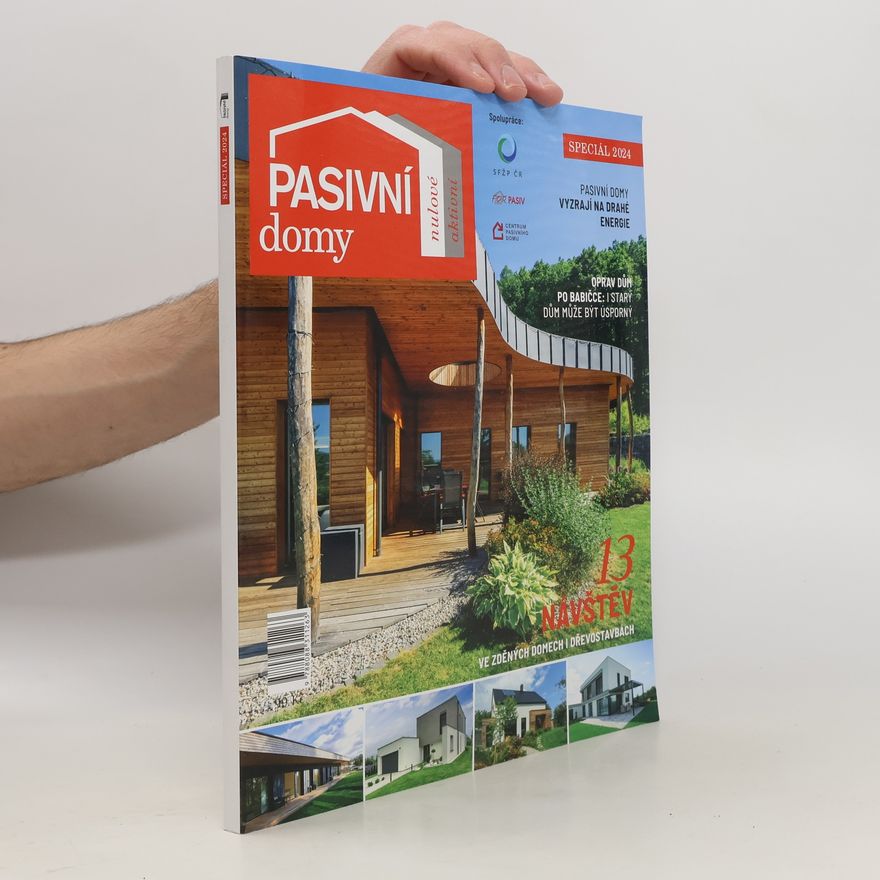 Kolektiv autorů Pasivní domy : nulové, aktivní : speciál ... Pasivní domy nulové, aktivní