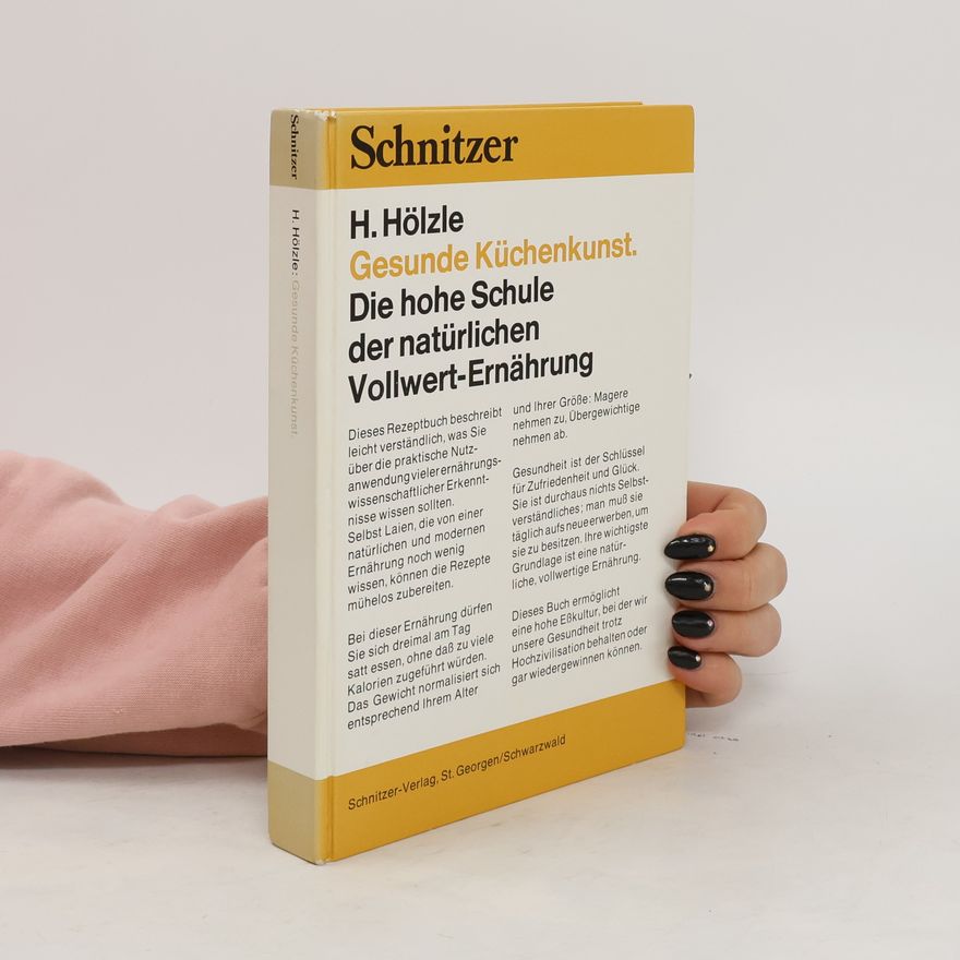 Hildegard Hölzle Gesunde Küchenkunst