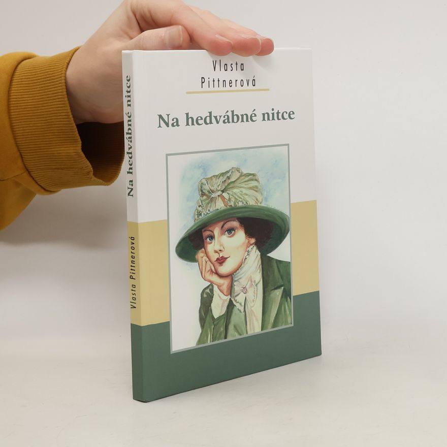 Vlasta Pittnerová Na hedvábné nitce