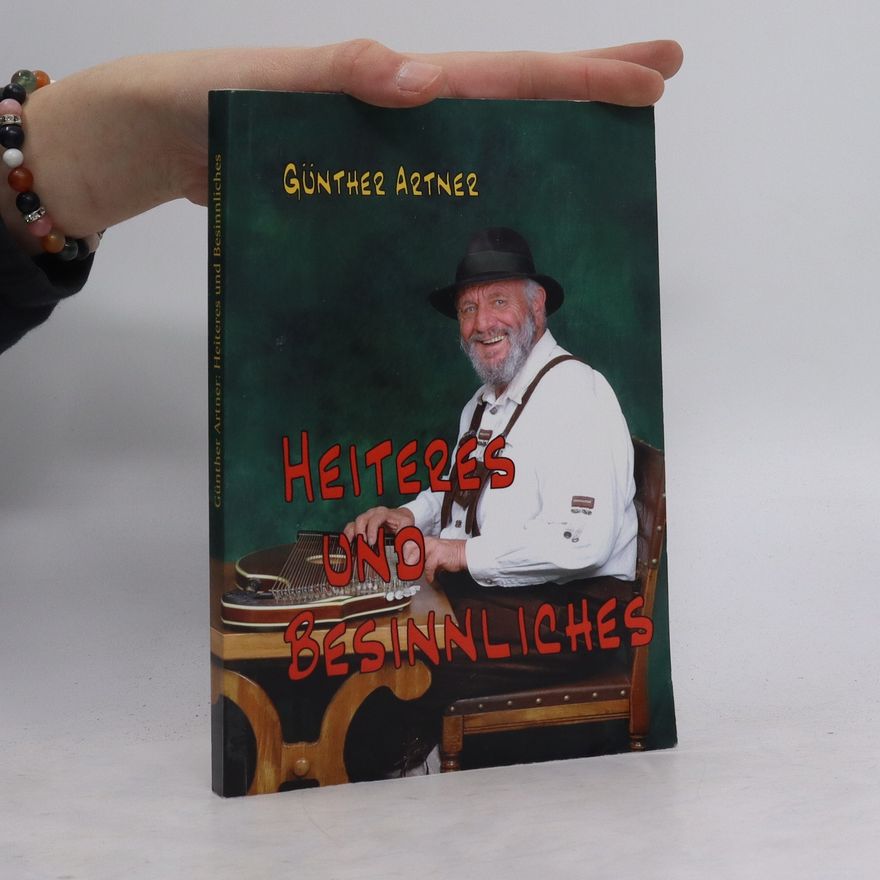 Günter Artner Heiteres und Besinnliches