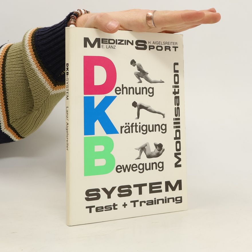 E. Lanz Medizin Sport. Dehnung, Kräftigung, Bewegung