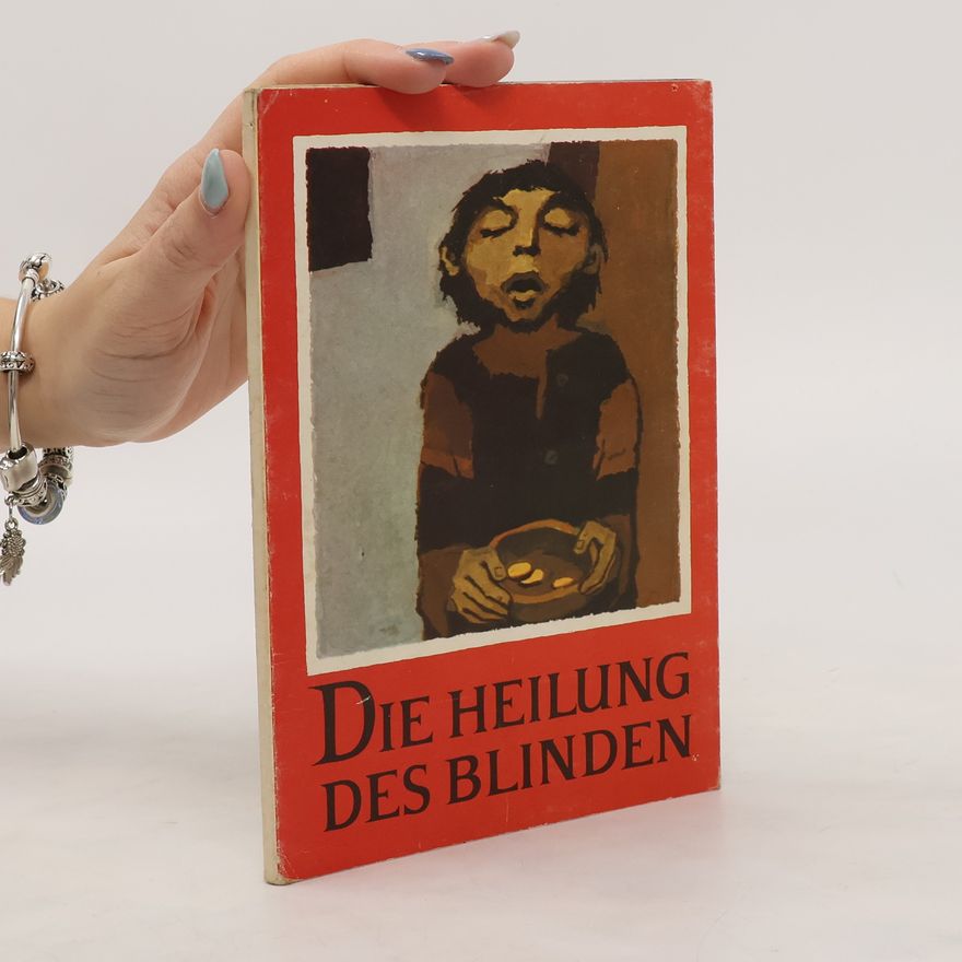 Various authors Die Heilung des Blinden