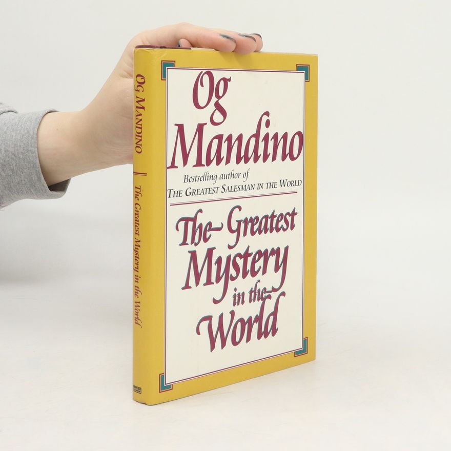 Og Mandino The Greatest Mystery in the World