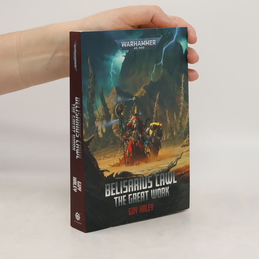 Guy Haley Belisarius Cawl: The Great Work