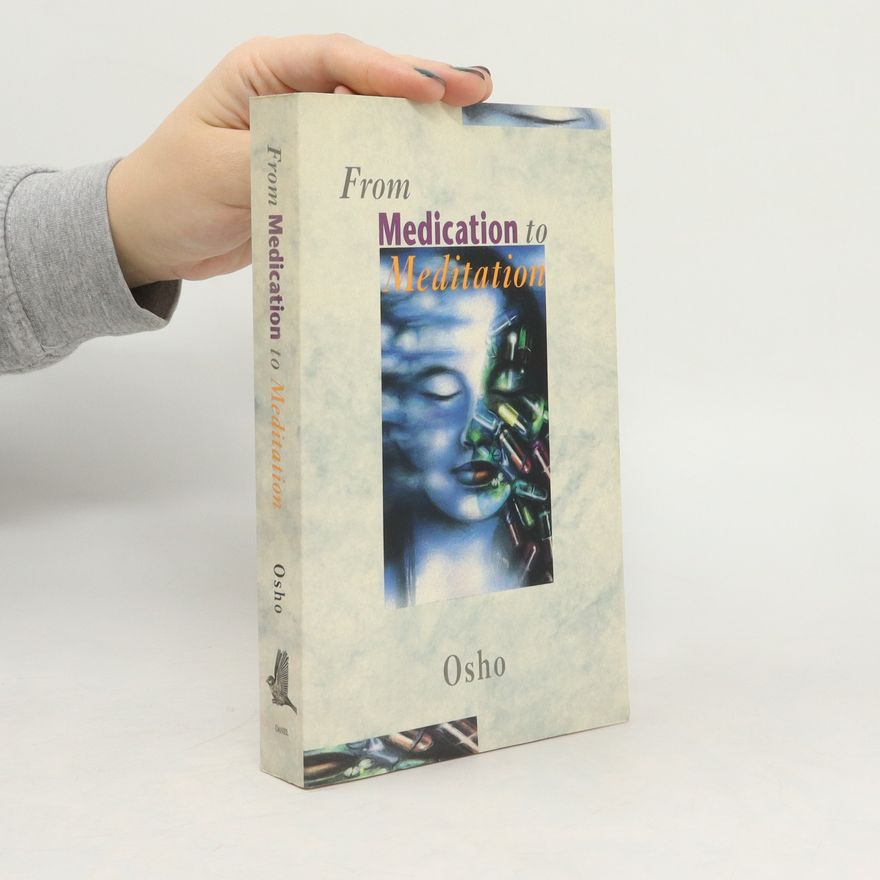 Osho From medication to meditation
