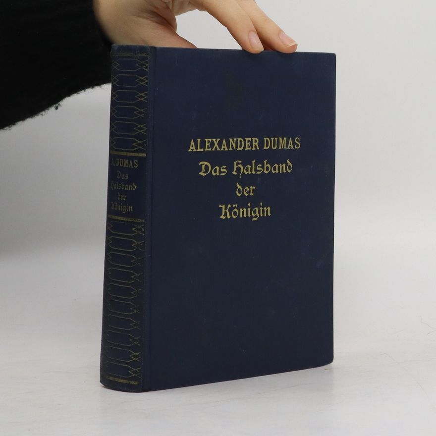 Alexandre Dumas der Ältere Das Halsband der Königin