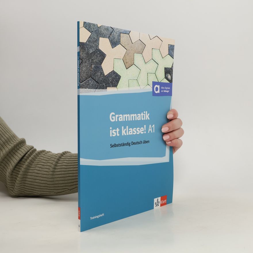 Arwen Dammann Grammatik ist Klasse! A1