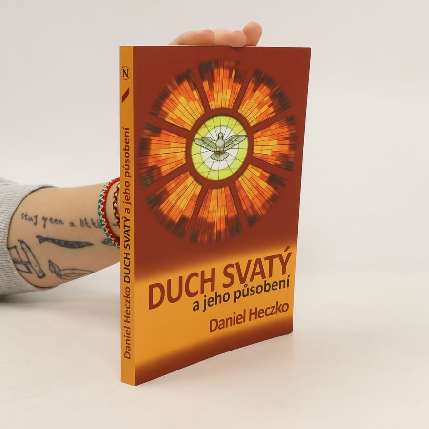 Daniel Heczko Duch svatý a jeho působení