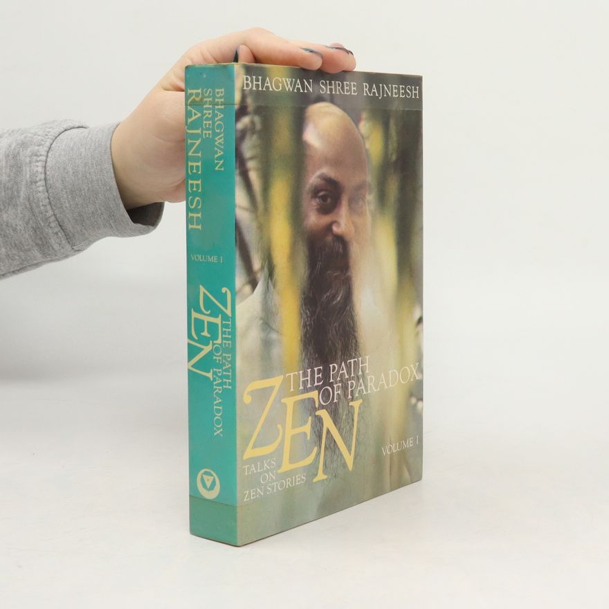 Osho Rajneesh The Path of Paradox Zen Volume I