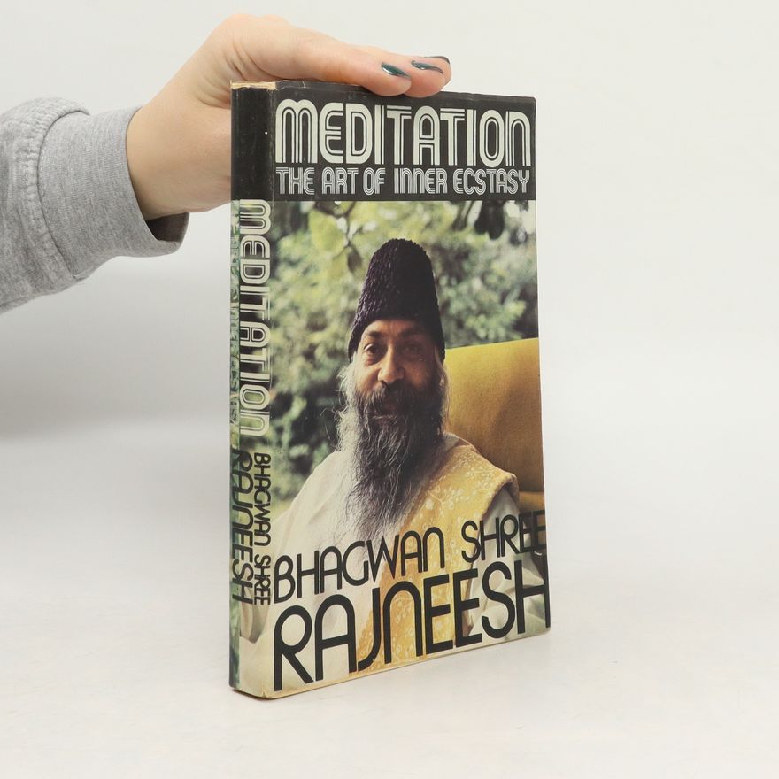 Osho Rajneesh Meditation. The Art of Inner Ecstasy