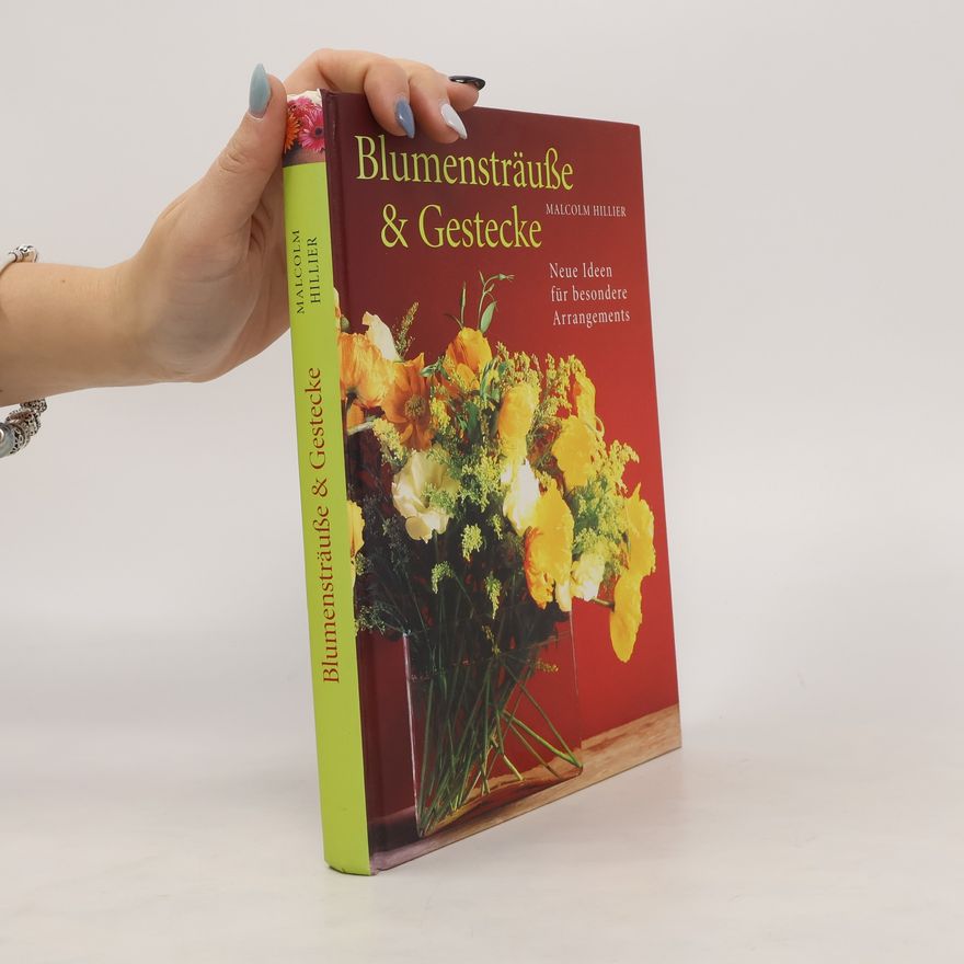 Malcolm Hillier Blumensträuße & Gestecke