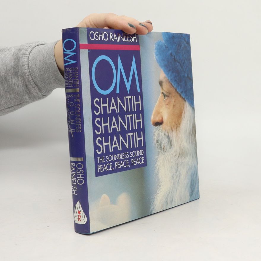 Osho Rajneesh Om, shantih shantih shantih