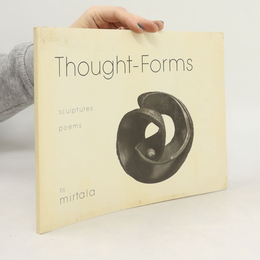 Mirtala Bentov Thought-Forms. Sculptures and Poems