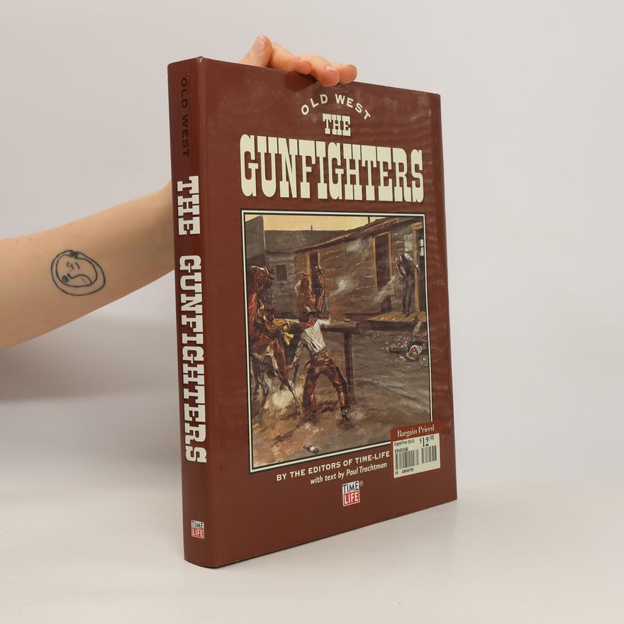 Paul Trachtman The Gunfighters