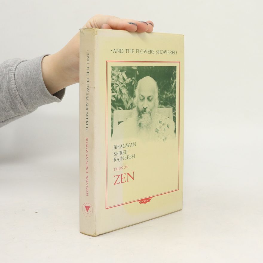 Osho Rajneesh And the Flowers Showered