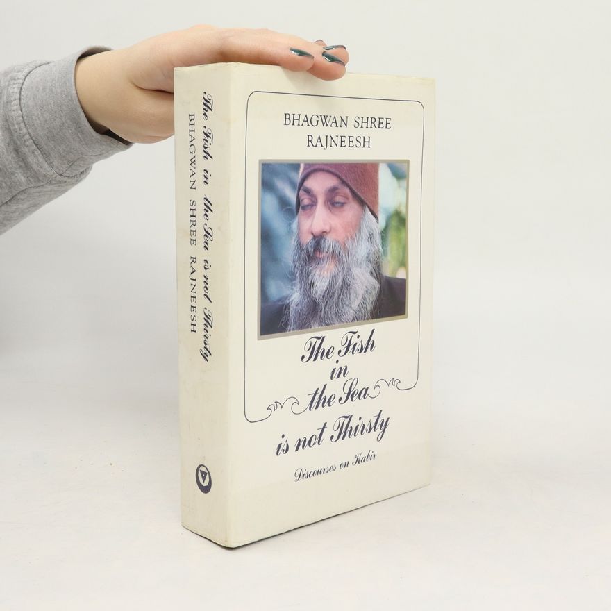 Osho Rajneesh The Fish in the Sea is Not Thirsty