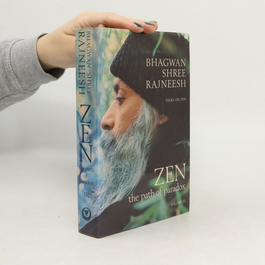 Osho Rajneesh Zen. The Path of Paradox III