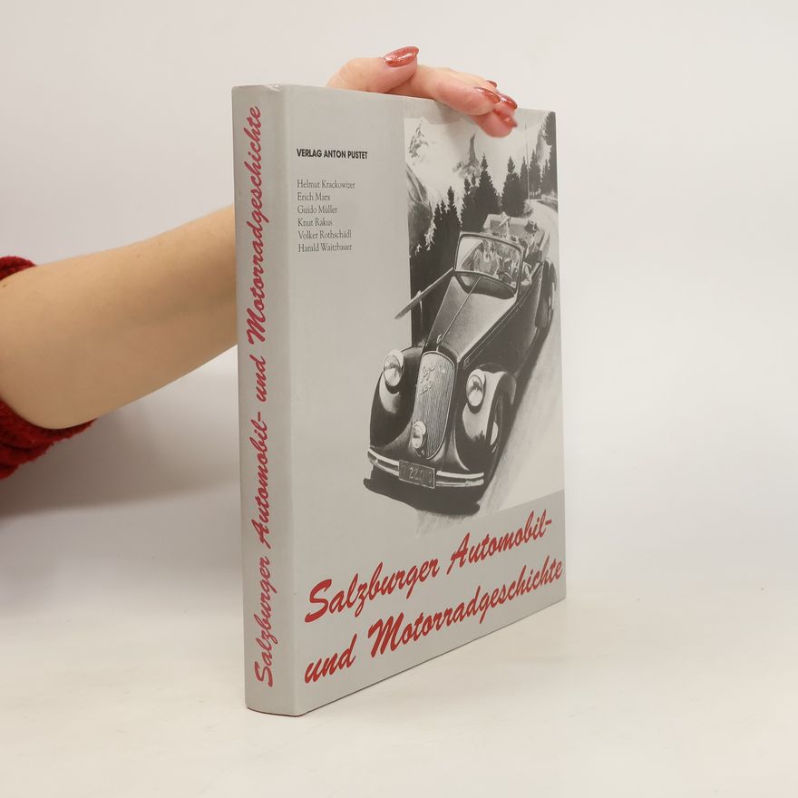 Helmut Krackowizer Salzburger Automobil- und Motorradgeschichte