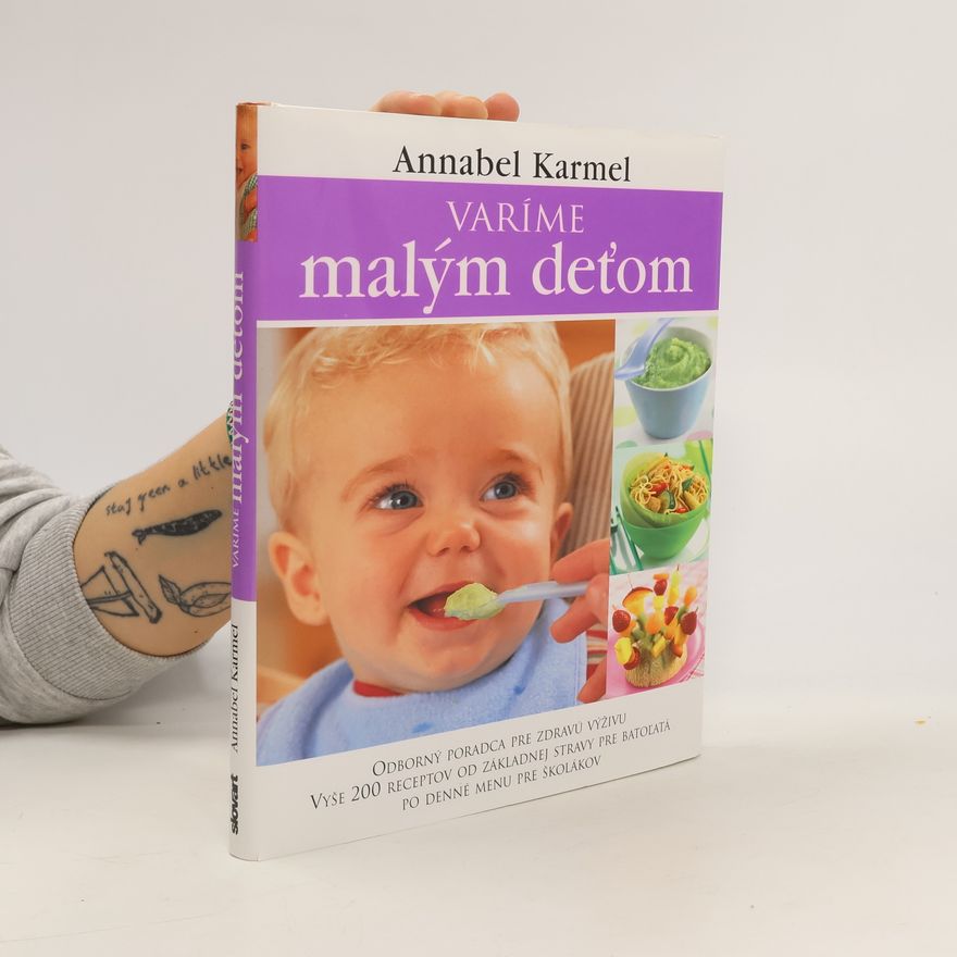 Annabel Karmel Varíme malým deťom