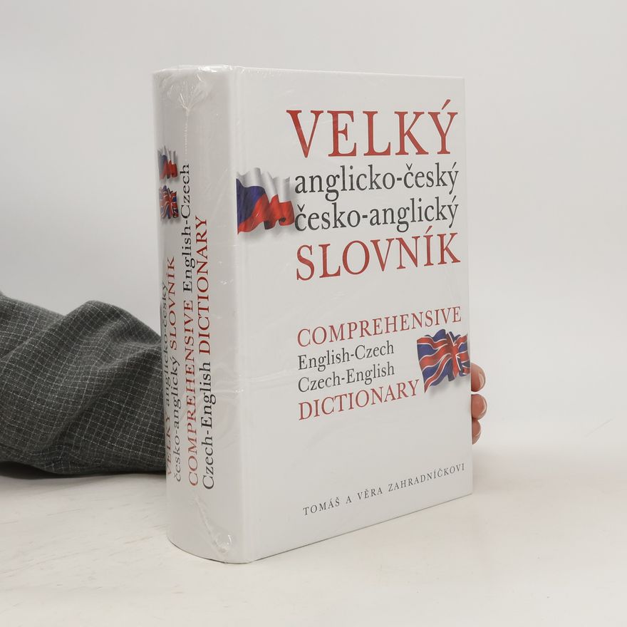 Kolektiv autorů Velký anglicko-český, česko-anglický slovník / Comprehensive English-Czech, Czech-English Dictionary