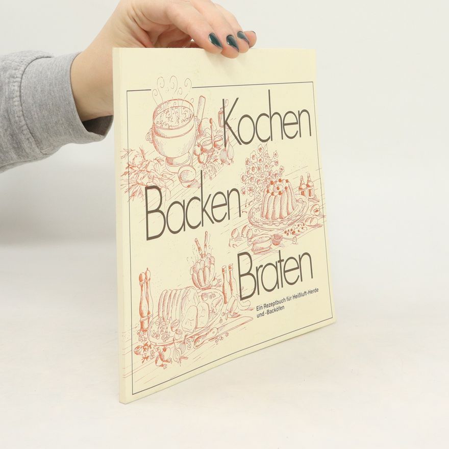Kolektiv autorů Kochen, Backen, Braten