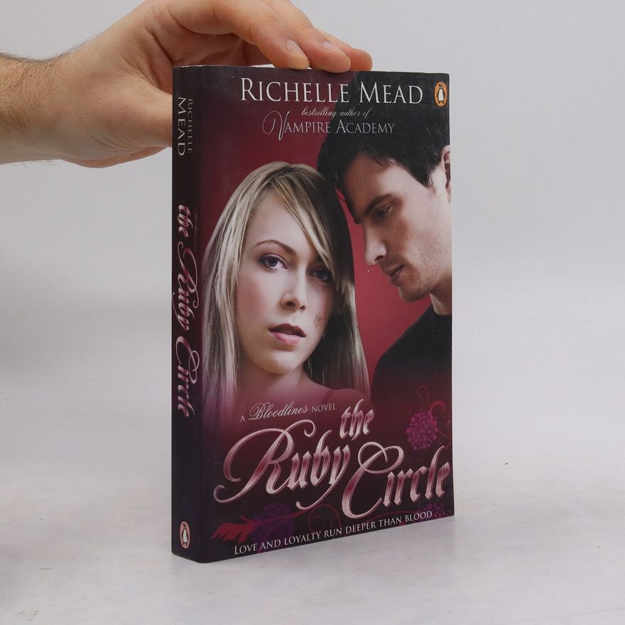 Richelle Mead Bloodlines: The Ruby Circle (book 6)