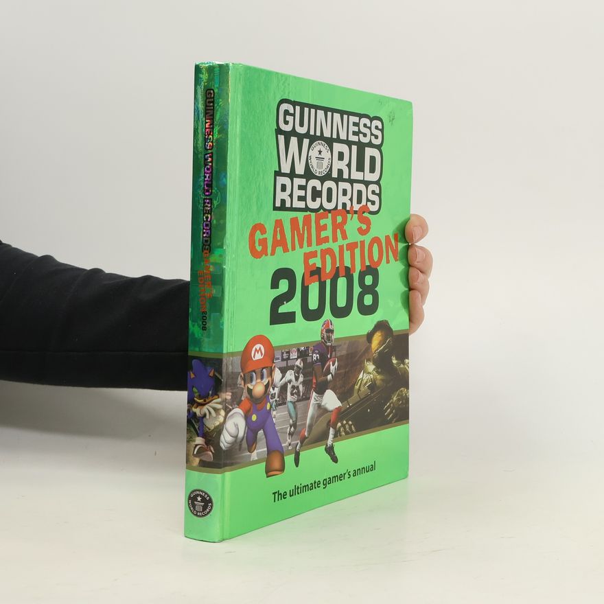Autorenkollektiv Guinness World Records 2008. Gamer's Edition