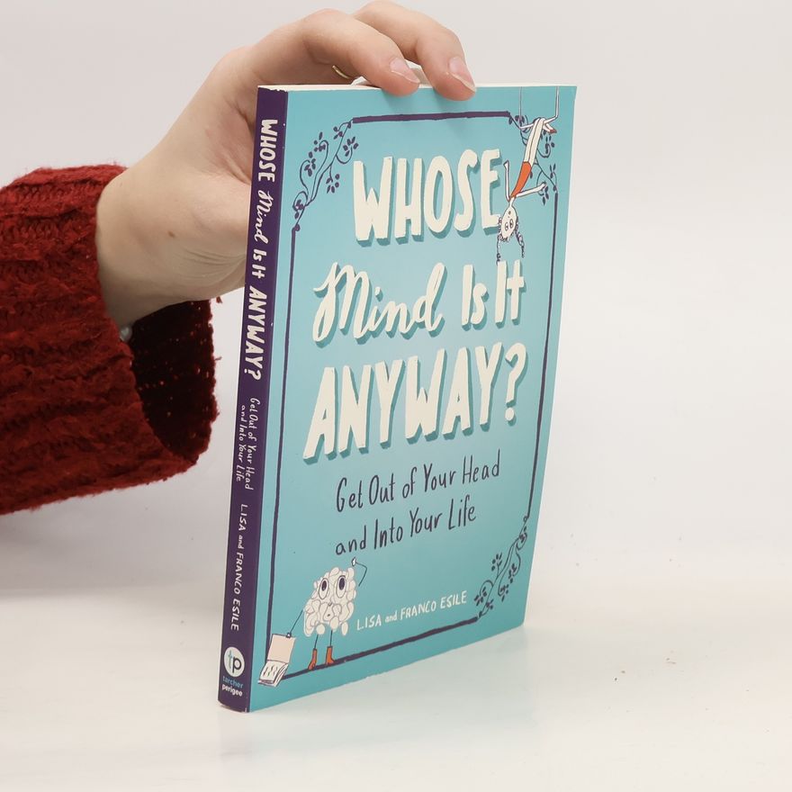 Lisa Esile Whose Mind Is It Anyway?