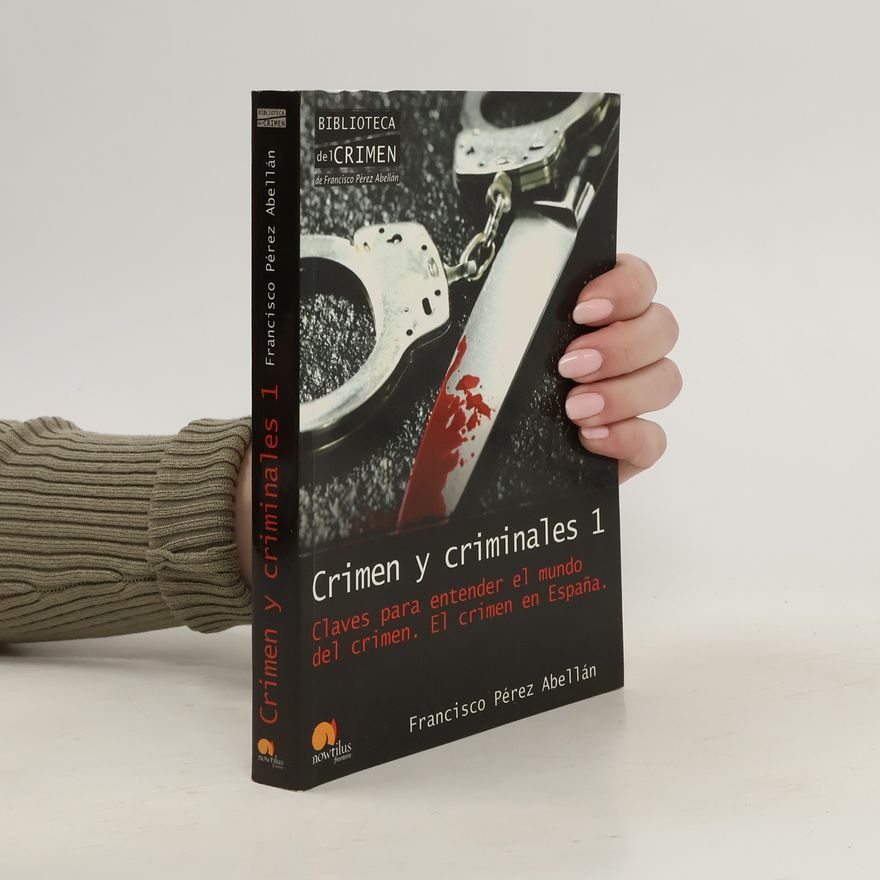 Francisco Pérez Abellán Crimen y criminales 1