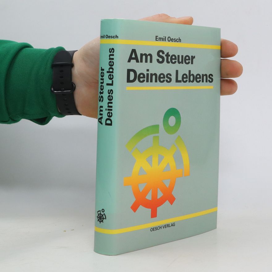 Emil Oesch Am Steuer deines Lebens