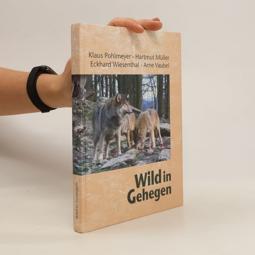 Klaus Pohlmeyer Wild in Gehegen