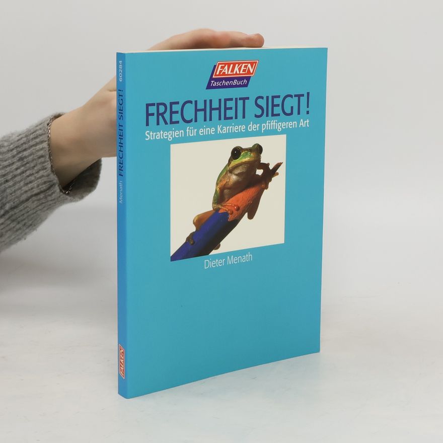 Dieter Menath Frechheit siegt!