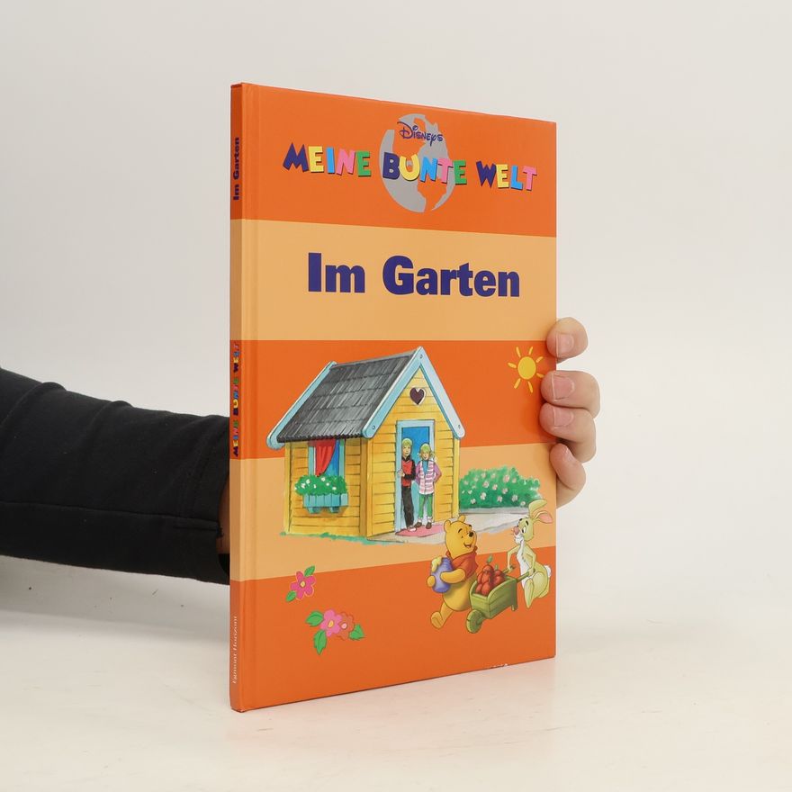 Various authors Meine Bunte Welt. Im Garten.